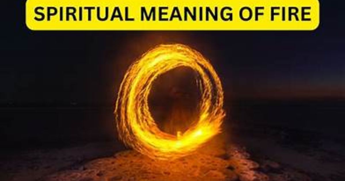 Spiritual Meaning of Fire